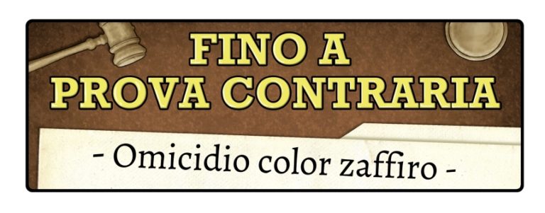 Fino a prova contraria – Una battaglia in tribunale ci attende su ioGioco 21
