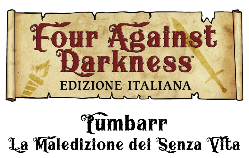 Avventura per Four Against Darkness: Tumbarr – La maledizione dei senza vita