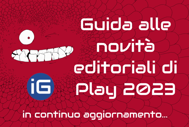PLAY 2023 – Guida alle novità editoriali del Festival